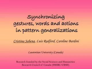 Synchronizing gestures, words and actions in pattern generalizations