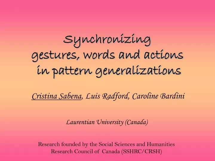 synchronizing gestures words and actions in pattern generalizations