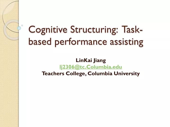 cognitive structuring task based performance assisting