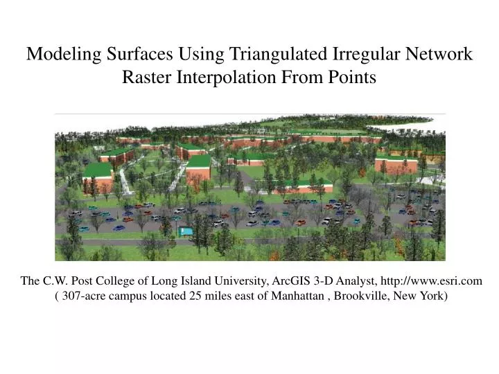 modeling surfaces using triangulated irregular network raster interpolation from points