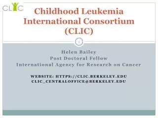 Childhood Leukemia International Consortium (CLIC)