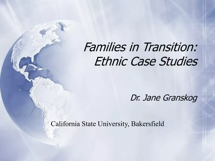 families in transition ethnic case studies