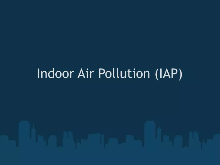 indoor air pollution iap