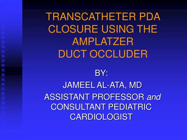 transcatheter pda closure using the amplatzer duct occluder