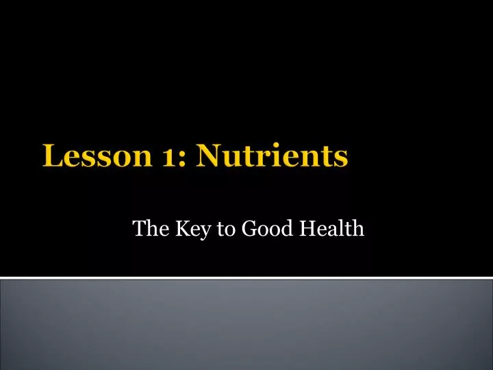 lesson 1 nutrients