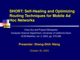 SHORT: Self-Healing and Optimizing Routing Techniques for Mobile Ad Hoc Networks