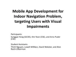 Mobile App Development for Indoor Navigation Problem, targeting Users with Visual Impairments