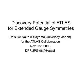 Discovery Potential of ATLAS for Extended Gauge Symmetries