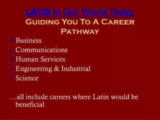 Latin In Our World Today Guiding You To A Career Pathway