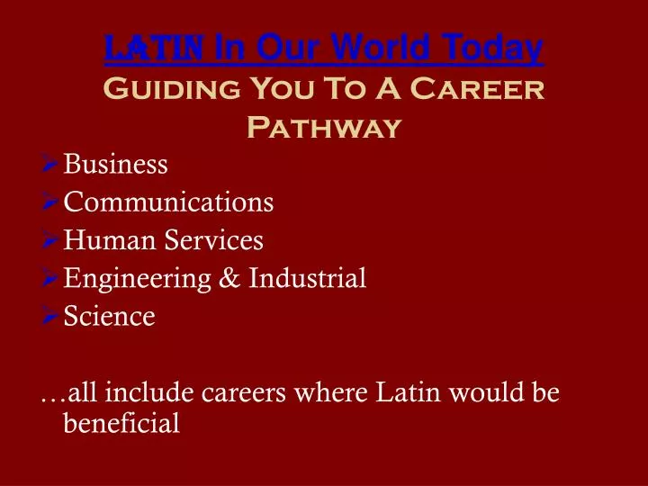 latin in our world today guiding you to a career pathway