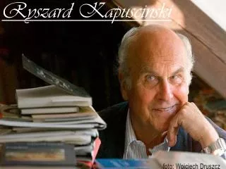ryszard kapuscinski