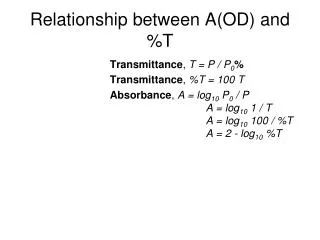 Relationship between A(OD) and %T