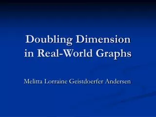 Doubling Dimension in Real-World Graphs