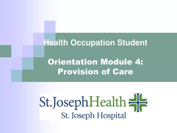 health occupation student orientation module 4 provision of care