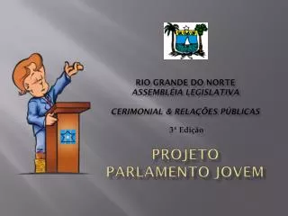 rio grande do norte assembl ia legislativa cerimonial rela es p blicas projeto parlamento jovem