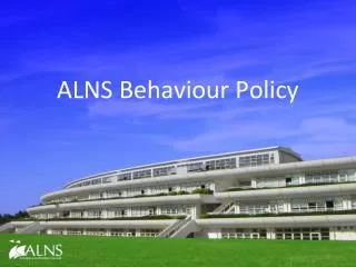 ALNS Behaviour Policy