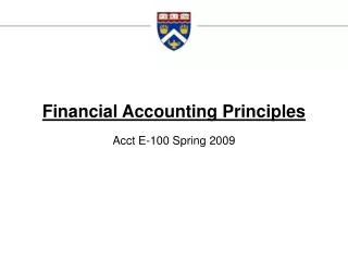 Financial Accounting Principles Acct E-100 Spring 2009