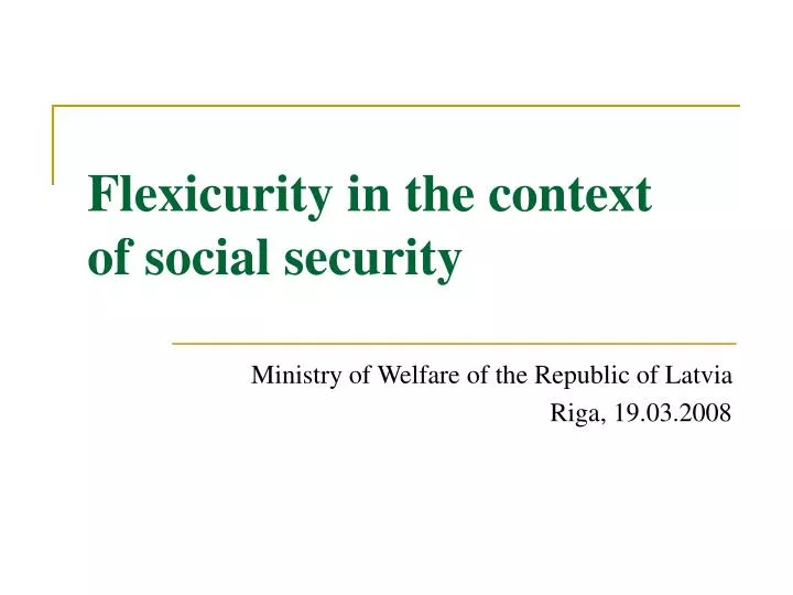 flexicurity in the context of social security