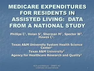 MEDICARE EXPENDITURES FOR RESIDENTS IN ASSISTED LIVING: DATA FROM A NATIONAL STUDY