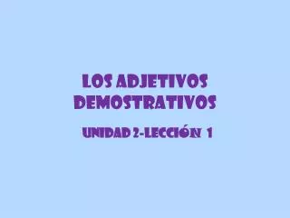los adjetivos demostrativos