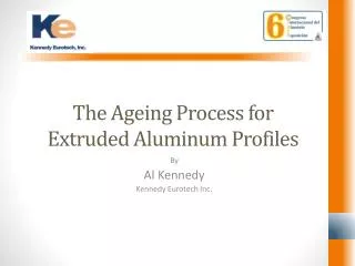 The Ageing Process for Extruded Aluminum Profiles