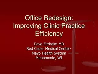 Office Redesign: Improving Clinic Practice Efficiency