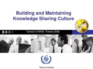 Building and Maintaining Knowledge Sharing Culture