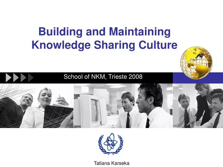 building and maintaining knowledge sharing culture