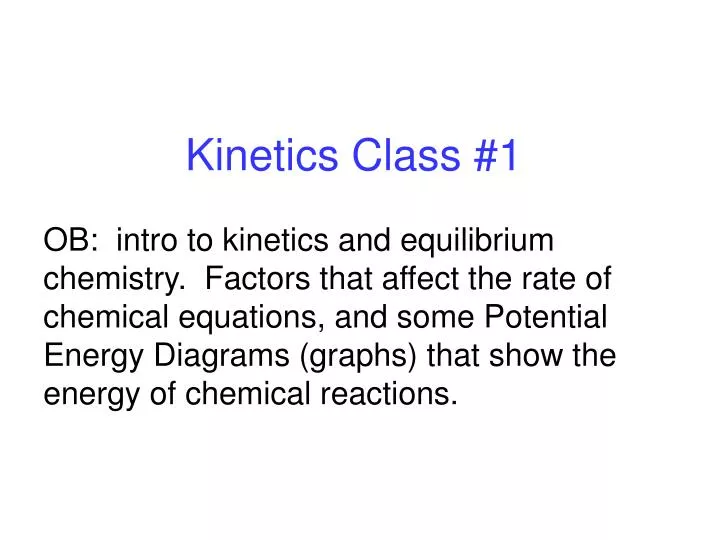 kinetics class 1