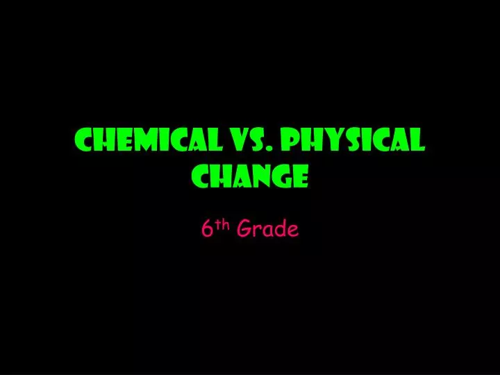 chemical vs physical change