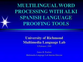MULTILINGUAL WORD PROCESSING WITH ALKI SPANISH LANGUAGE PROOFING TOOLS