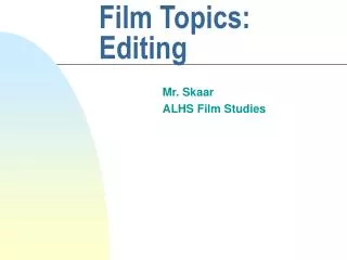 Film Topics: Editing