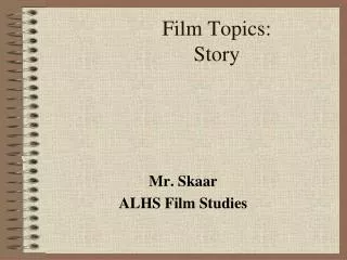 Film Topics: Story