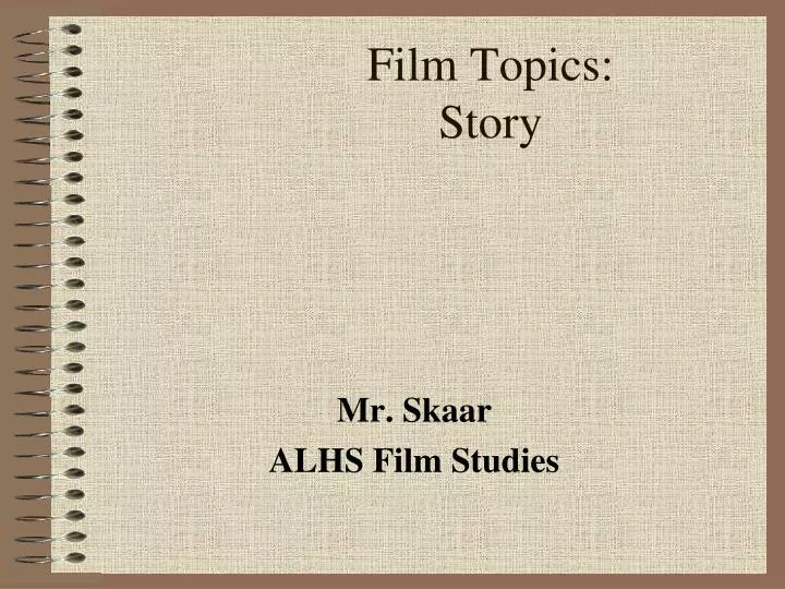 film topics story
