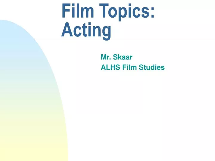 film topics acting