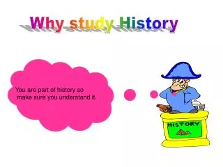 Why study History