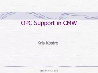 OPC Support in CMW