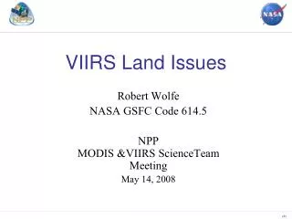 VIIRS Land Issues