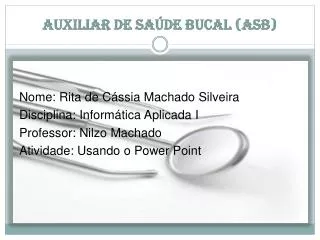 auxiliar de sa de bucal asb