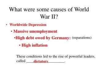 What were some causes of World War II?