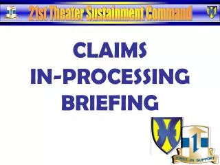 CLAIMS IN-PROCESSING BRIEFING