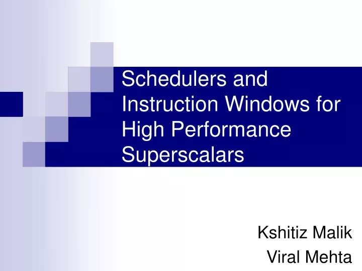 schedulers and instruction windows for high performance superscalars