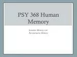 PSY 368 Human Memory - slide 1