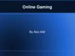 Online Gaming - slide 1
