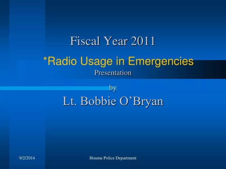 fiscal year 2011 presentation by lt bobbie o bryan