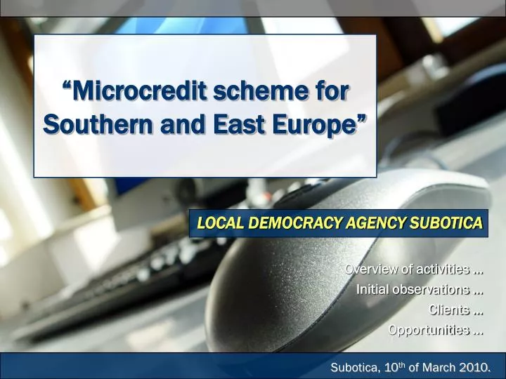 microcredit scheme for southern and east europe