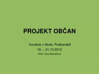 inov cie v kole podbansk 19 21 10 2012 phdr viera michalkov