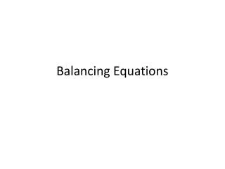 Balancing Equations