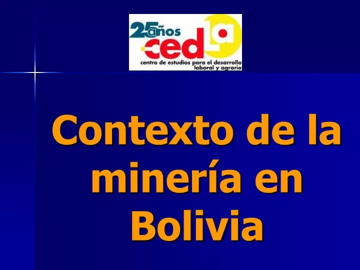 contexto de la miner a en bolivia