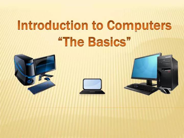 introduction to computers the basics